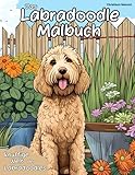 Das Labradoodle Malbuch: Die knuffig, farbenfrohe Welt der Labradoodles